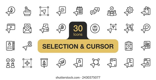 Set of 30 Selection and cursors icon element sets. Includes like, mouse, option, object, folder, selected, and More. Outline icons vector collection