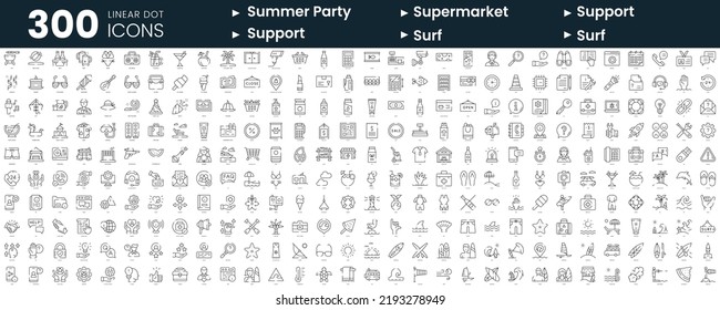 Set of 300 thin line icons set. In this bundle include summer party, supermarket, support, surf