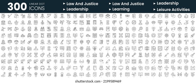 Set of 300 thin line icons set. In this bundle include law and justice, leadership, learning, leisure activities at home