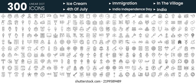 Set of 300 thin line icons set. In this bundle include ice cream shop, immigration, in the village, 4th of july, india, india independence day