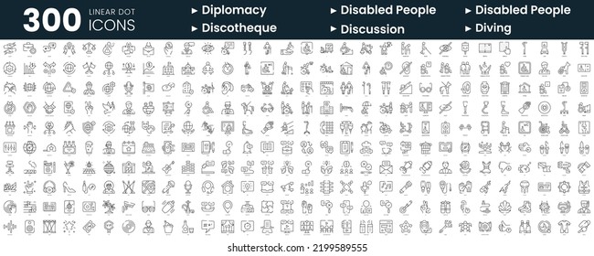 Set of 300 thin line icons set. In this bundle include diplomacy, disabled people, disabled people assistance, discotheque, discussion, diving