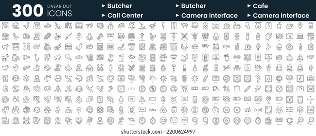 Set of 300 thin line icons set. In this bundle include butcher, cafe, call center, camera interface