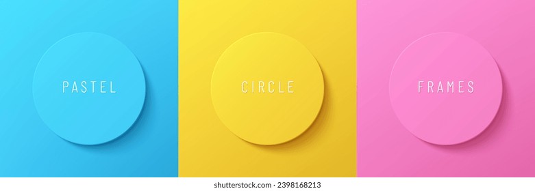 Set of 3d blue, yellow and pink pastel color circle frame design in minimal style. Collection of trendy color geometric background with copy space. Top view scene of podium. Vector illustration