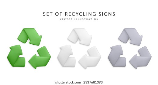 Set of 3d realistic recycling signs isolated on white background. Vector illustration