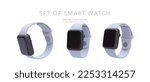 Set of 3d realistic smart watch in different position isolated on white background. Vector illustration 