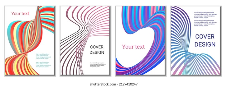 A set of 4 abstract covers. Wavy parallel gradient lines, ribbons evolve. Cover design, background. Trendy banner, poster.