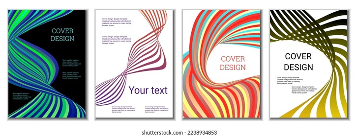 A set of 4 abstract covers. Wavy parallel gradient lines, ribbons evolve. Cover design, background. Trendy banner, poster.