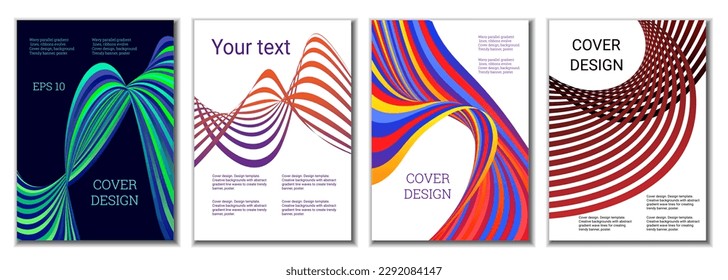 A set of 4 abstract covers. Wavy parallel gradient lines, ribbons evolve. Cover design, background. Trendy banner, poster.