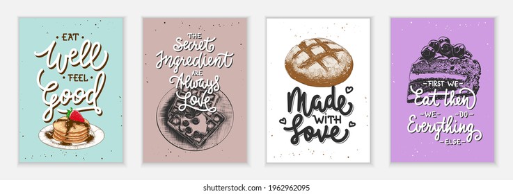 Set of 4 advertising and inspirational baked food and eating lettering posters, decoration, prints, packaging design. Hand drawn typography with sketches. Handwritten lettering. Mono line calligraphy.