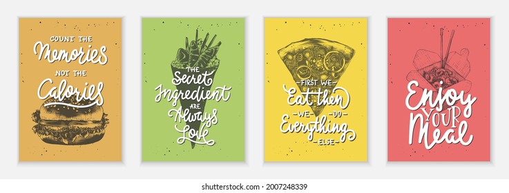 Set of 4 advertising and inspirational fast food and eating lettering posters, cafe decoration, prints, menu design. Hand drawn typography with sketches. Handwritten lettering. Mono line calligraphy.