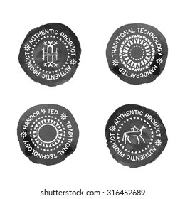 Set of 4 Badges for traditional  (authentic, handcrafted) products. Original design (stylized black stamp with a white text and tribal style signs). Monochrome