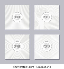 Set of 4 creative covers. Abstract concept layout template. Applicable for posters, placards, covers, cards, flyers, banner designs. Rounded, smooth lines, stripes, white and gray color. Vector backgr
