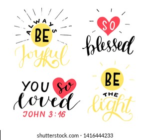 Set of 4 Hand lettering christian quotes Always be joyful, So blessed, loved John 3 16, the light. Biblical background. Sunday school. Scripture print. Logo