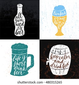 Set of 4 hand lettering phrases about beer for a pub, bar and Oktoberfest. Vector hand written brush pen calligraphy funny quote in a bottle, glasses and barrel form.