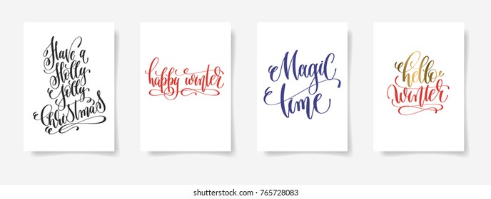 set of 4 hand lettering vector posters on a white sheet of paper - have a holly jolly christmas, happy winter, magic time, hello winter - calligraphy illustration collection
