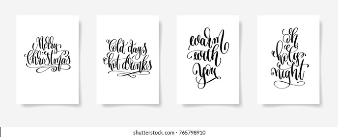 set of 4 hand lettering vector posters on a white sheet of paper - merry christmas, cold days hot drinks, warm with you, oh holy night - calligraphy illustration collection