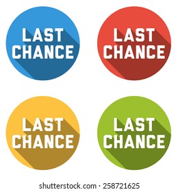Set of 4 isolated flat colorful buttons for - last chance - with long shadow
