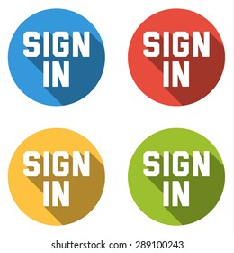 Set of 4 isolated flat colorful buttons (icons) for SIGN IN