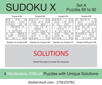 A set of 4 moderately difficult scalable sudoku X puzzles suitable for kids, adults and seniors and ready for web use, or to be compiled into a standard or large print paperback activity book.