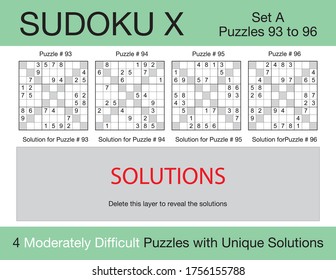 A set of 4 moderately difficult scalable sudoku X puzzles suitable for kids, adults and seniors and ready for web use, or to be compiled into a standard or large print paperback activity book.