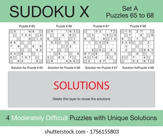 A set of 4 moderately difficult scalable sudoku X puzzles suitable for kids, adults and seniors and ready for web use, or to be compiled into a standard or large print paperback activity book.