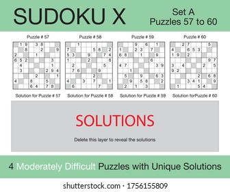 A set of 4 moderately difficult scalable sudoku X puzzles suitable for kids, adults and seniors and ready for web use, or to be compiled into a standard or large print paperback activity book.