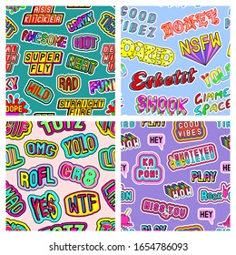 Set of 4 seamless patterns with tags, patches. Quirky cartoon comic style words, phrases of 80-90s. Colorful backgrounds. Vector wallpapers.	