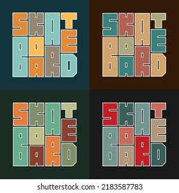 Set of 4 skateboard typography graphics. Concept in vintage style for print production. T-shirt fashion Design.