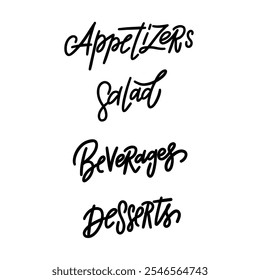 A set of 4 stylish and modern hand-lettered words: Appetizers, Salad, Beverages, Desserts. Perfect for creating food menus, restaurant logos, and other design projects related to food and dining.