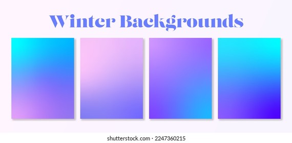 Set 4 winter gradient backgrounds in cyan  blue   pink colors  For covers  wallpapers  branding  social media   other projects  For web printing 