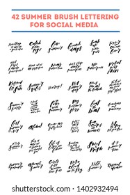 Set of 42 summer phrases for different purposes. Art for social media and apparel. Hand drawn brush lettering. Inspirational quote. Ready-to-use design. Vector illustration.