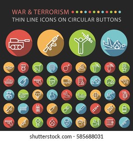 Set of 45 Elegant Universal White War and Terrorism Minimalistic Thin Line Icons on Circular Colored Buttons on Black Background