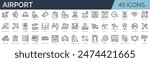 Set of 45 outline icons related to airport. Linear icon collection. Editable stroke. Vector illustration