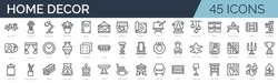Set Of 45 Outline Icons Related To Home Decor, Decorations. Linear Icon Collection. Editable Stroke. Vector Illustration