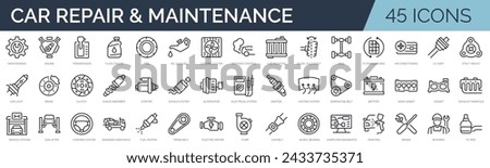 Set of 45 outline icons related to vehicle repair and maintenance. Linear icon collection. Editable stroke. Vector illustration