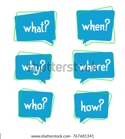 Set of 5 ask w words in bubbles - why, what, who, where, when, how? Who, why sign