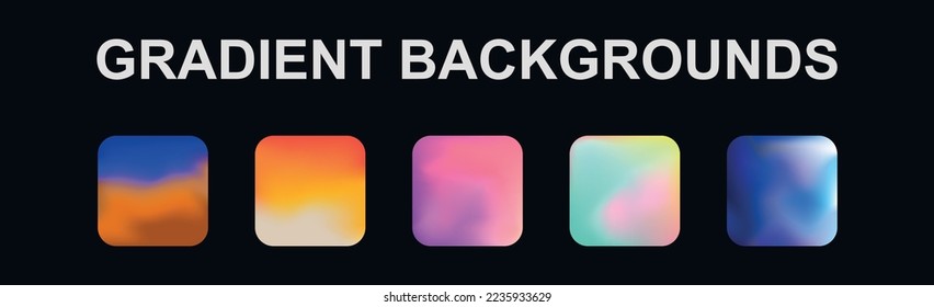 Set of 5 different gradient texture backgrounds - Vector illustration