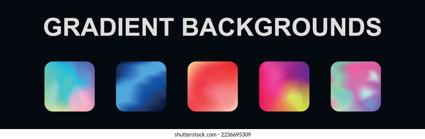 Set of 5 different gradient texture backgrounds - Vector illustration