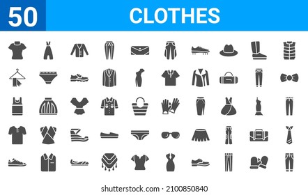 set of 50 clothes web icons. filled glyph icons such as jean,turtleneck,sneaker,henley shirt,tank top,scarf on hanger,jumpsuit,leather gloves. vector illustration