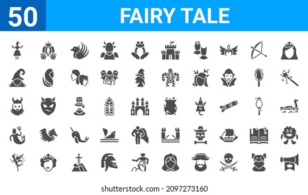 set of 50 fairy tale web icons. filled glyph icons such as fanfare,damsel,fairy,merman,dwarf,wicked,cinderella carriage,cauldron. vector illustration