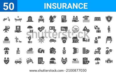 set of 50 insurance web icons. filled glyph icons such as engine problems,towed car,familiar insurance,house insurance,flood risk,crash,hospitalization,locked padlock insurance. vector illustration