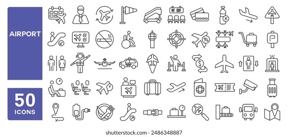 Set of 50 line icons related to airport, plane, baggage, ticket, transport, terminal, boarding pass, traveler, Editable stroke. Vector illustration