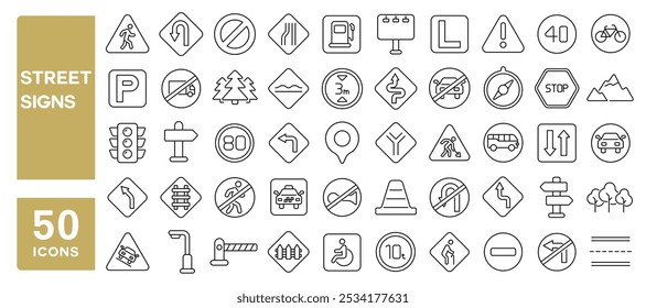 Set of 50 line icons related to street signs, road, mark, traffic, arrow, direction, safety, drive, vehicle, way, Editable stroke. Vector illustration
