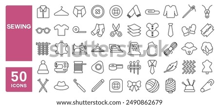 Set of 50 line icons related to sewing, textile, knitting, needles, clothes hanger, fabric, clothing, Editable stroke. Vector illustration