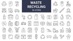 Set Of 56 Recycling Waste Line Icons. Garbage Disposal. Trash Separation, Waste Sorting With Further Recycling. Editable Stroke