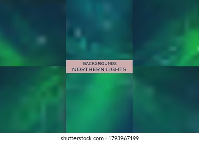 Set of 6 abstract blurred backgrounds. Northern lights collection. For presentation, poster, banner design