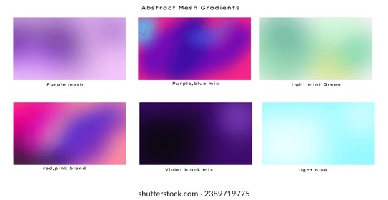 Set of 6 Abstract Mesh gradients variations. Set of vector horizontal gradient backgrounds. For covers, wallpapers, branding, business cards, social media posts , ads, websites.