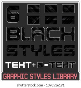 Set of 6 Black Glossy Vector Graphic Styles