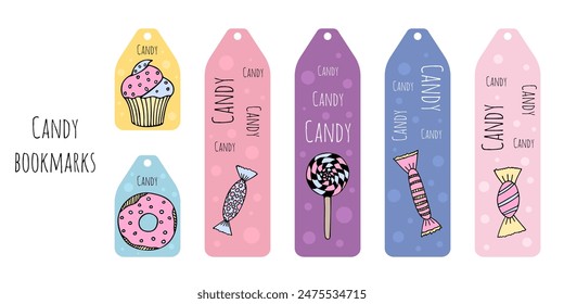 Set of 6 bookmarks and stickers with cute candies, cupcake, donut and words. Illustration in colored doodle style. Kid's bookmarks for reading.Bright and positive colors.Isolated on white background.	