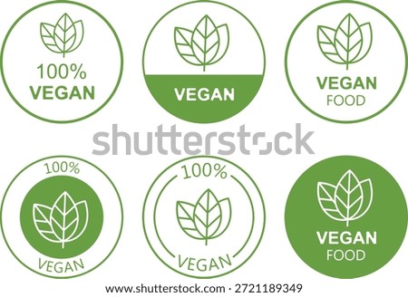 Set of 6 clean green vegan badges with leaf icons and text options: “100% VEGAN,” “VEGAN,” and “VEGAN FOOD.” Mix of outline and filled circle styles. Editable EPS10 vector, isolated on white—perfect for packaging, menus, labels, and eco branding.